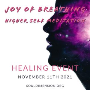 Joy of Breathing & Higher Self Meditation Event 07.10.2021