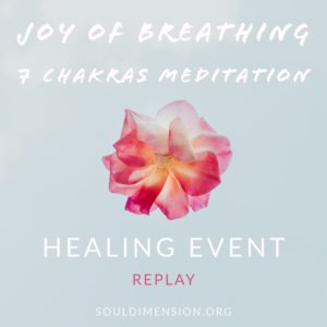 Joy of Breathing & 7 Chakras Meditation Replay