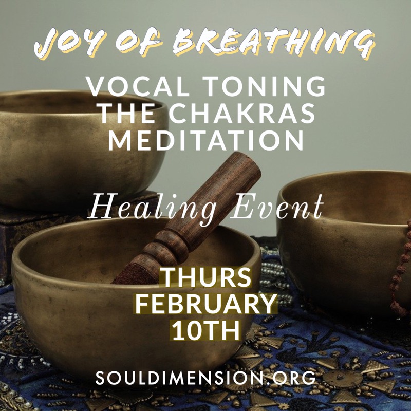 Joy of Breathing & Vocal Toning The Chakras Meditation Event