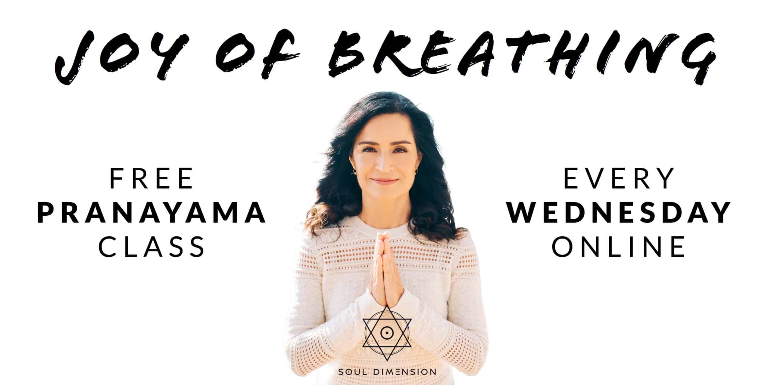 Free Joy of Breathing Onlie Pranayama Class every Wednesday at Soul Dimension