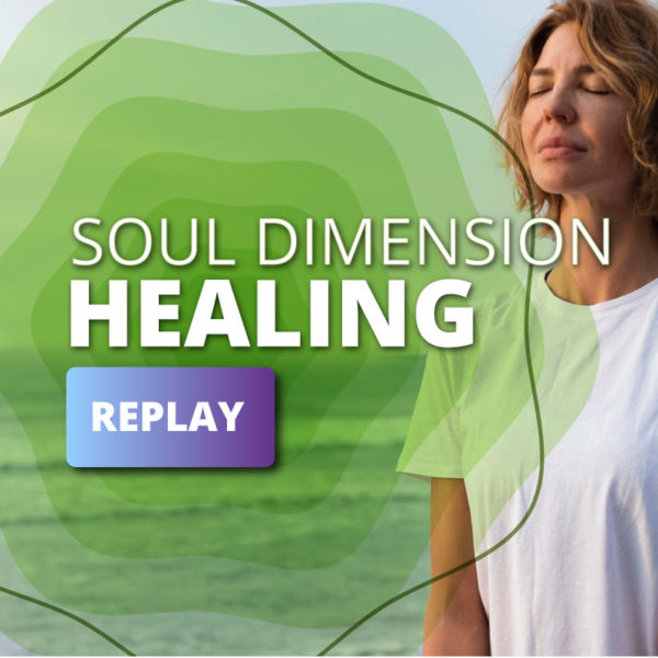 soul dimension healing replay