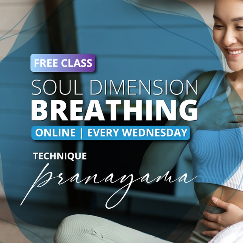 Free Class - Soul Dimension Breathing - Online Every Wednesday - Technique Pranayama