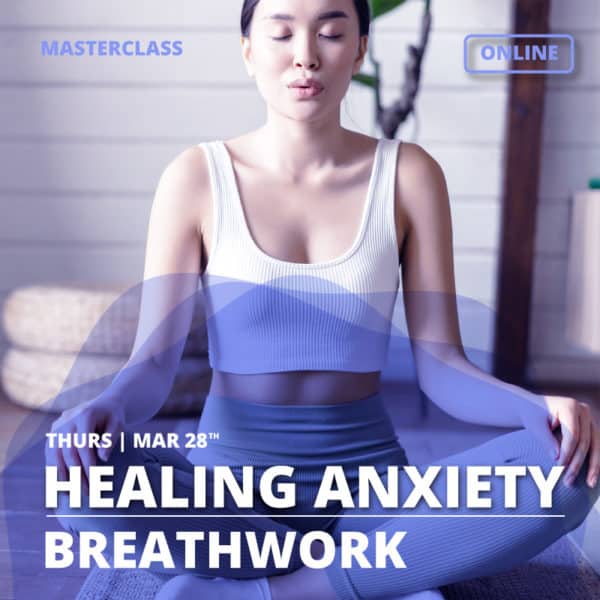 Soul Dimension Healing Anxiety Breathwork Masterclass
