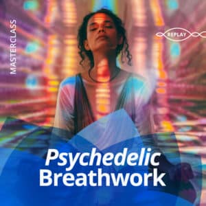 Psychedelic Breathwork