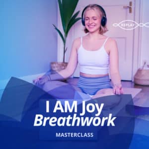 I am Joy - Breathwork Masterclass Replay