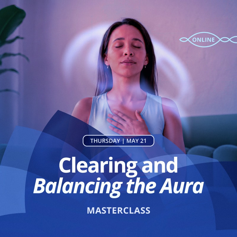 Clearing and Balancing the Aura_masterclass